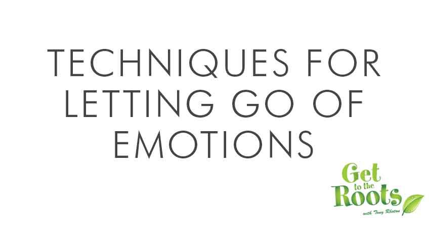 Letting Go of Negative Emotions